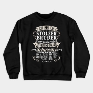 Stolzer Brunder einer wundervollen Schwester Crewneck Sweatshirt